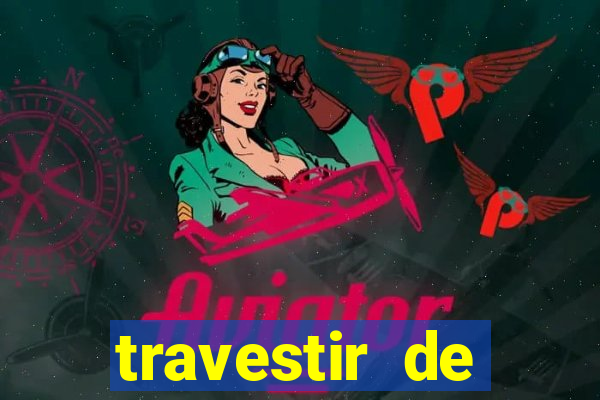 travestir de programa de santos